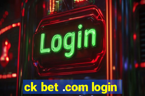 ck bet .com login